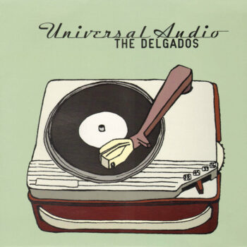 The Delgados - Universal Audio