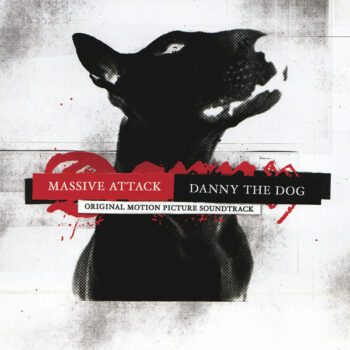 Massive Attack - Danny The Dog OST