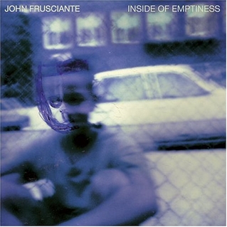 John Frusciante - Inside Of Emptiness