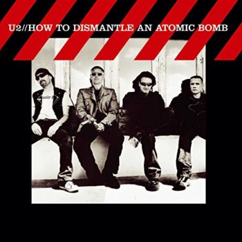 U2 - How To Dismantle An Atomic Bomb