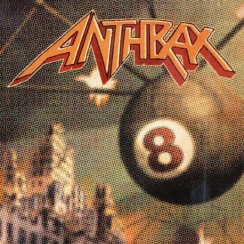 Anthrax - Volume 8: The Threat Is Real