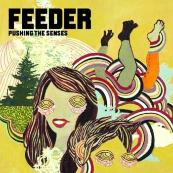 Feeder - Pushing The Senses