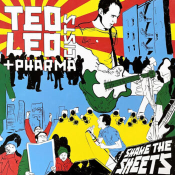 Ted Leo And The Pharmacists - Shake The Sheets