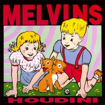 Melvins - Houdini (Platten der Neunziger)