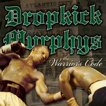 Dropkick Murphys - The Warrior's Code