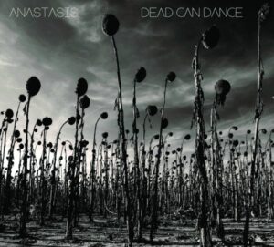 Dead Can Dance &#8211; Säen die Samen