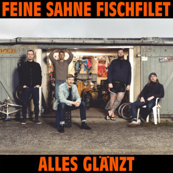 Feine Sahne Fischfilet - Alles glänzt