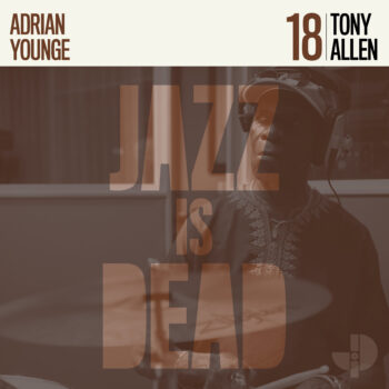 Tony Allen - Jazz Is Dead 18