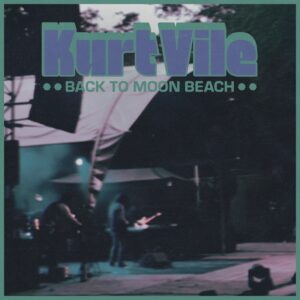 Kurt Vile Back To Moon Beach Cover