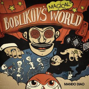 Mando Diao Boblikov's Magical World Cover