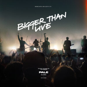 Pale-Bigger Than Live Cover