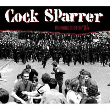 Cock Sparrer - Running Riot in '84
