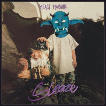 Yeast Machine - Sleaze