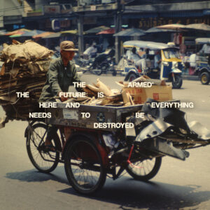 The Armed The Future Is Here And Everything Needs To Be Destroyed Album Cover