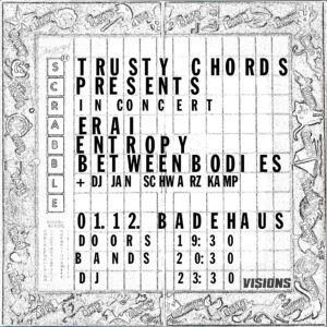 Live: Entropy, Between Bodies & Erai – Trusty Chords Party