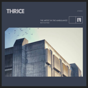 Thrice - The Artist In The Ambulance (Revisited)