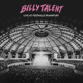 Billy Talent - Live At Festhalle Frankfurt