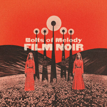 Bolts Of Melody - Film Noir