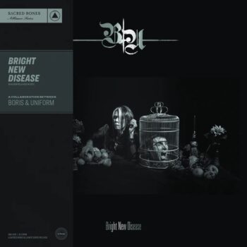 Uniform - Bright New Disease (mit Boris)