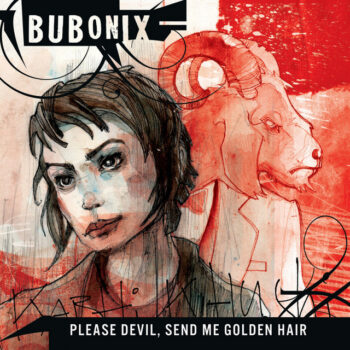 Bubonix - Please Devil, Send Me Golden Hair