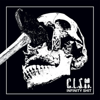 C.L.S.M. - Infinity Shit
