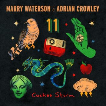Mary Waterson & Adrian Crowley - Cuckoo Storm