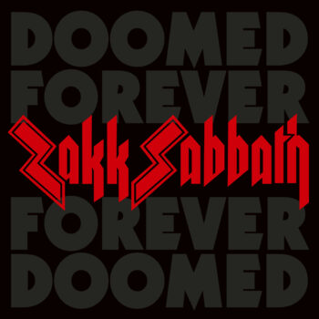 Zakk Sabbath - Doomed Forever, Forever Doomed