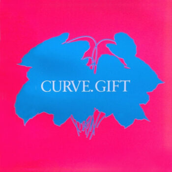 Curve - Gift