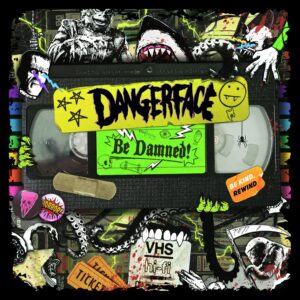 Dangerface: Be Dammned!