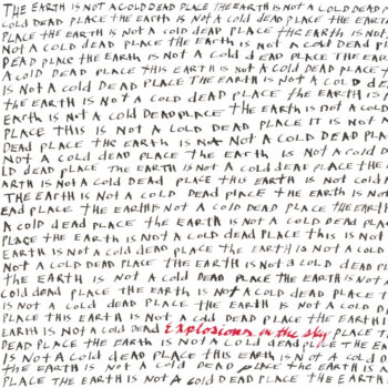 Explosions In The Sky - The Earth Is Not A Cold Dead Place