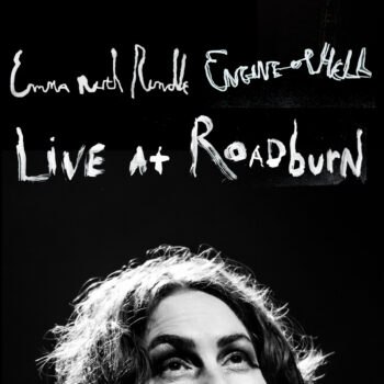Emma Ruth Rundle - Engine Of Hell: Live At Roadburn 2022