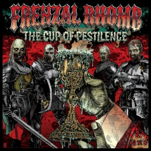 Frenzal Rhomb: Cup Of Pestilence