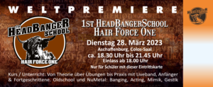 Hair Force One – Freikarten für Headbanging-Schule zu gewinnen!