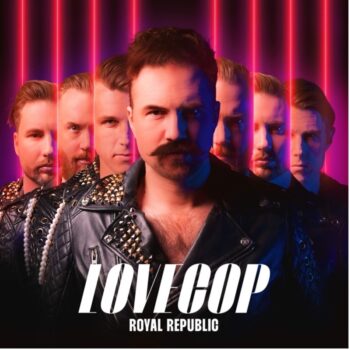 Royal Republic - LoveCop