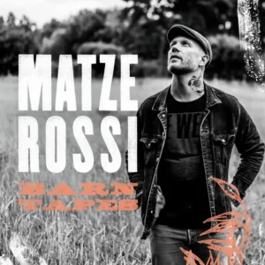Matze Rossi - Barn Tapes (Cover)