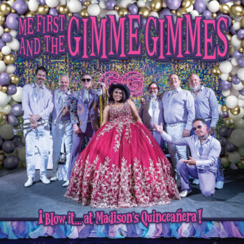 Me First And The Gimme Gimmes - ¡Blow It…At Madison's Quinceañera!