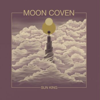 Moon Coven - Sun King
