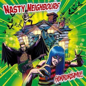 Nasty Neighbours - Horrorísimo