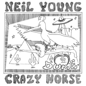 Neil Young & Crazy Horse - Dume