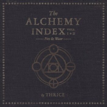 Thrice - The Alchemy Index Vols. I & II: Fire & Water