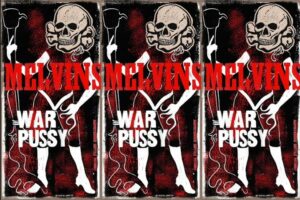 Melvins streamen ersten Song &#8222;The Decay Of Lying&#8220; aus kommender EP &#8222;War Pussy&#8220;