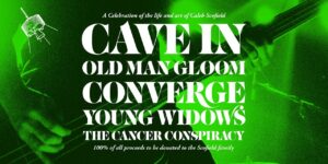 Tribute-Show für Caleb Scofield mit Converge, Cave In etc. in ganzer Länge veröffentlicht