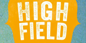 Highfield Festival gibt letzte Bestätigungswelle bekannt