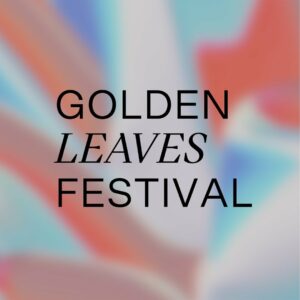 VISIONS empfiehlt: Golden Leaves Festival