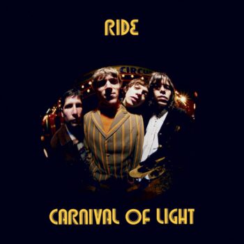 Ride - Carnival Of Light