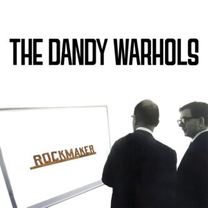 The Dandy Warhols-Rockmaker (Cover)
