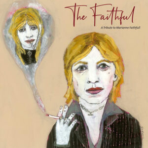 various artists the faithful tribute marianne faithfull cover