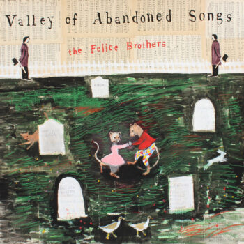 The Felice Brothers - Valley Of Abandoned Songs