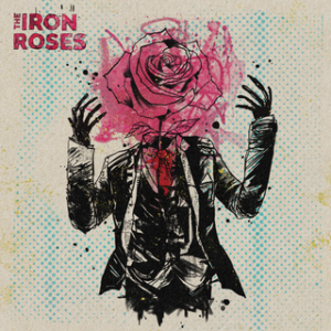 The Iron Roses The Iron Roses Cover