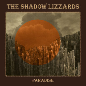 The Shadow Lizzards - Paradise